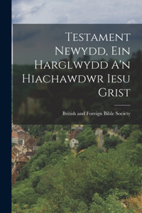 Testament Newydd, Ein Harglwydd A'n Hiachawdwr Iesu Grist