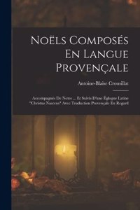 Noëls Composés En Langue Provençale
