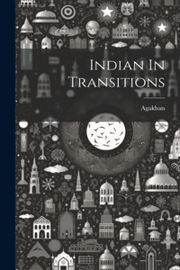 Indian In Transitions