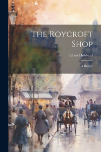 Roycroft Shop