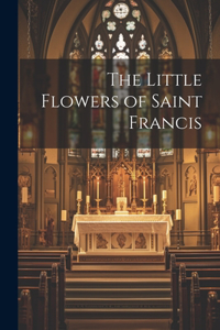 Little Flowers of Saint Francis
