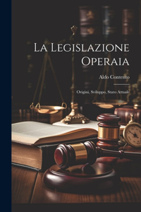 La Legislazione Operaia