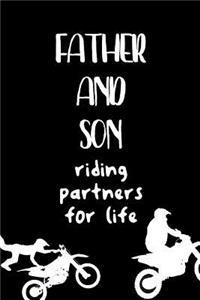 Father and Son Riding Partners For Life