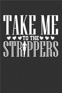 Take Me to the Strippers
