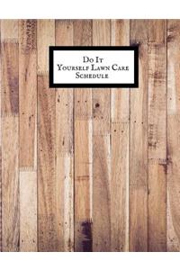 Do it Yourself Lawn Care Schedule