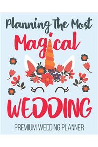 Planning The Most Magical Wedding Premium Wedding Planner