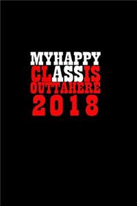 My Happy Class is Outta Here 2018