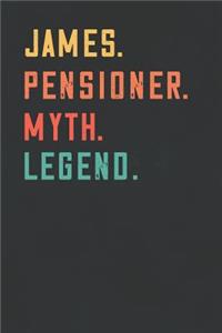James. Pensioner. Myth. Legend.
