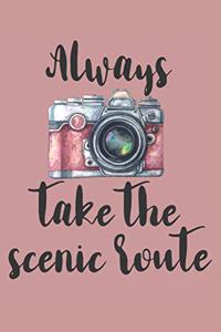 Always Take The Scenic Route