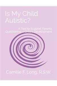 Is My Child Autistic?