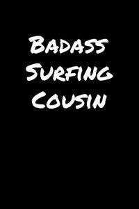 Badass Surfing Cousin