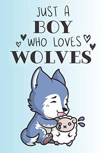 Just A Boy Who Loves Wolves