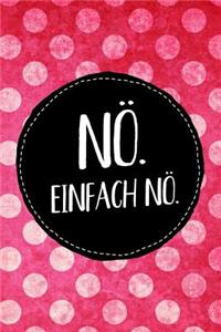 Nö. Einfach nö.
