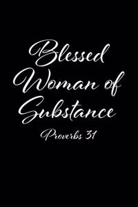 Blessed Woman of Substance Proverbs 31