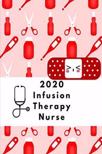 2020 Infusion Therapy Nurse