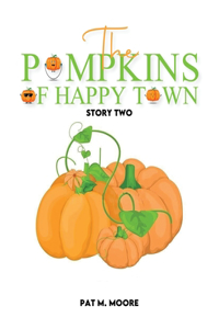 The Pumpkins of Happy Town