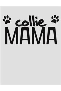 Collie Mama: 2020 Collie Mom Planner for Organizing Your Life