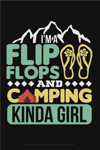 I'm a Flip Flops and Camping Kinda Girl
