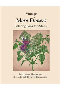 Vintage More Flowers Coloring Book for Adults