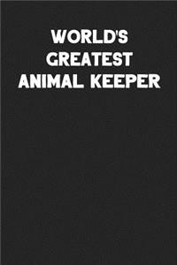 World's Greatest Animal Keeper