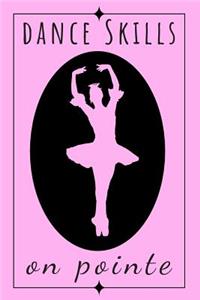 Dance Skills on Pointe Journal