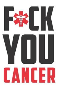 F*ck You Cancer