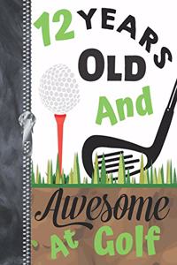 12 Years Old And Awesome At Golf
