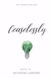 Ceaselessly