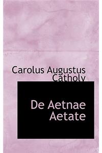 de Aetnae Aetate