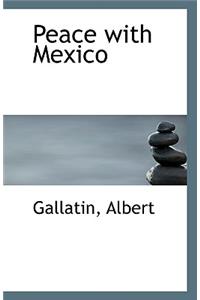 Peace with Mexico