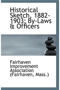 Historical Sketch, 1882-1903; By-Laws & Officers