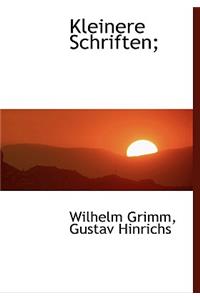 Kleinere Schriften;