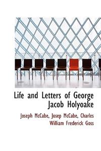 Life and Letters of George Jacob Holyoake