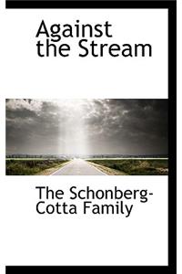 Against the Stream