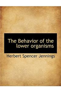 The Behavior of the Lower Organisms