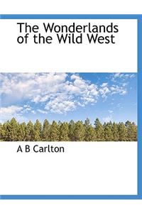 The Wonderlands of the Wild West