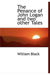 The Penance of John Logan and Two Other Tales