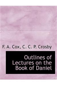 Outlines of Lectures on the Book of Daniel