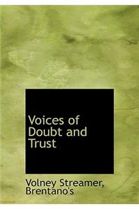 Voices of Doubt and Trust