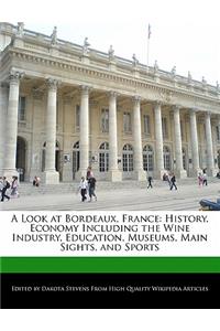 A Look at Bordeaux, France