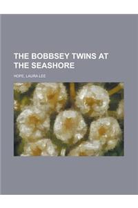 The Bobbsey Twins at the Seashore