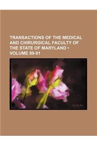 Transactions of the Medical and Chirurgical Faculty of the State of Maryland (Volume 89-91)