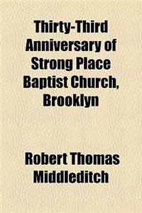 Thirty-Third Anniversary of Strong Place Baptist Church, Brooklyn