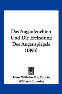 Das Augenleuchten Und Die Erfindung Des Augenspiegels (1893)