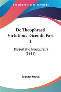 De Theophrasti Virtutibus Dicendi, Part 1