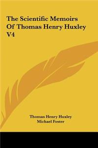 The Scientific Memoirs of Thomas Henry Huxley V4