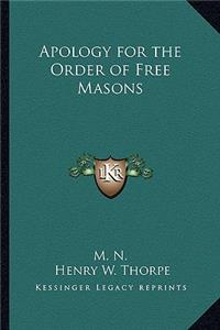 Apology for the Order of Free Masons