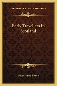 Early Travellers In Scotland