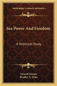 Sea Power and Freedom