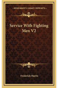 Service with Fighting Men V2